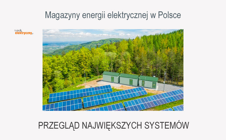 Największe systemy magazynowania energii elektrycznej PRZEGLĄD