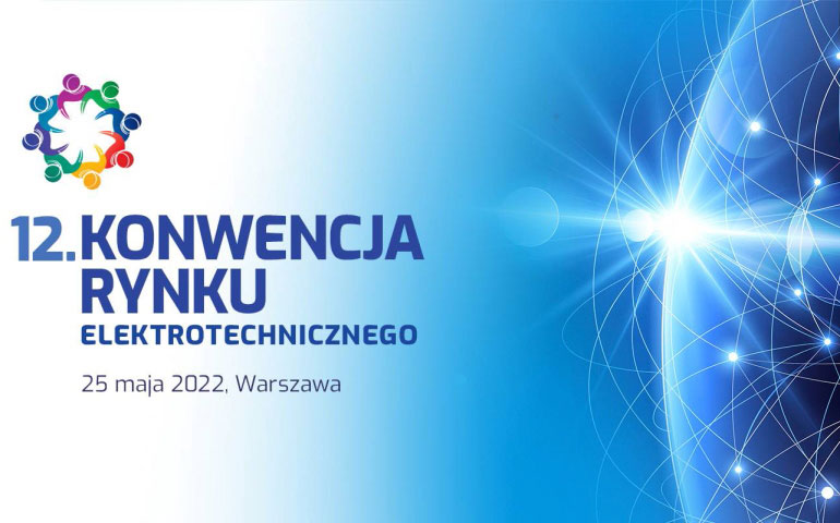 Czas na Konwencję SHE: 12. Konwencja Rynku Elektrotechnicznego 2022