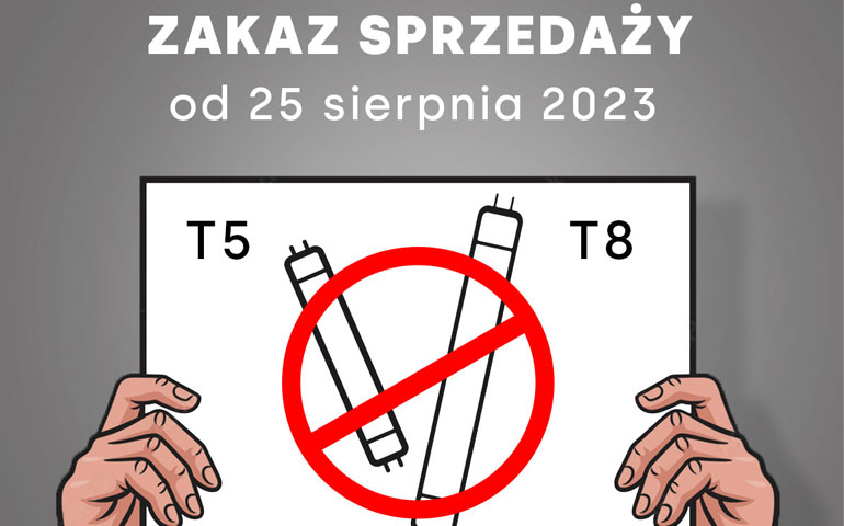 zakaz sprzedaży świetlówek T5 i T8